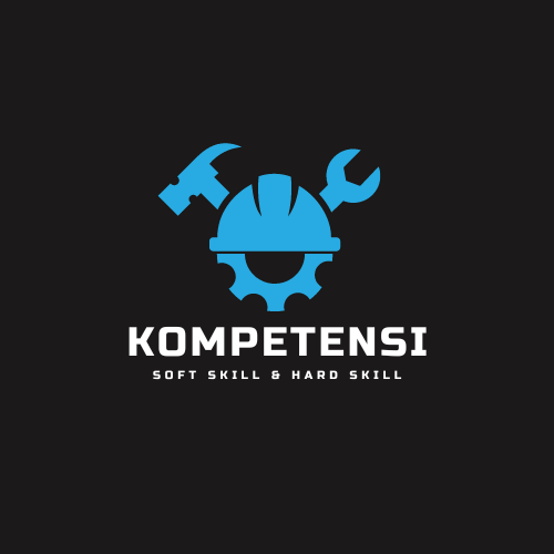 Kamus Kompetensi Soft Skill dan Hard Skill